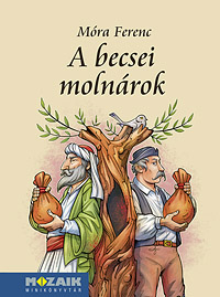 Móra Ferenc: A becsei molnárok A Mozaik minikönyvtár sorozat kötete Ábrahám István illusztrációival (10,5 x 14,5 cm, keménytáblás) MS-3975