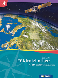 Kpes fldrajzi atlasz 5-10. - Fotkkal illusztrlt korszer fldrajzi atlasz. MS-4105U