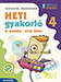 Heti gyakorló 4. osztály I. félév - Matematika, magyar és környezetismeret feladatok MS-1137 Heti gyakorló 4. osztály I. félév - Matematika, magyar és környezetismeret feladatok MS-1137