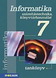 Informatika 7. - Számítástechnika és könyvtárhasználat MS-2147 Informatika 7. - Számítástechnika és könyvtárhasználat MS-2147