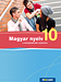 Magyar nyelv 10. 10. osztályos magyar nyelv tankönyv közérthető magyarázatokkal, változatos feladatokkal (NAT2012) MS-2371U Magyar nyelv 10. 10. osztályos magyar nyelv tankönyv közérthető magyarázatokkal, változatos feladatokkal (NAT2012) MS-2371U