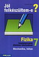 Jl felkszltem-e? 7. - Fizikai feladatsorok Fizika feladatsorozatok 7. osztlyosoknak. Lnyegkiemel feladatok s megoldsok a tananyag gyakorlshoz, nellenrzshez. Kivlan alkalmas a tmazr dolgozatra val kszlshez MS-2497