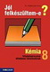 Jól felkészültem-e? 8. - Kémia feladatsorozatok Kémia feladatsorozatok 8. osztály. Lényegkiemelő feladatok és megoldások a tananyag gyakorlásához, önellenőrzéshez. Kiválóan alkalmas a témazáró dolgozatra való készüléshez MS-2526 Jól felkészültem-e? 8. - Kémia feladatsorozatok Kémia feladatsorozatok 8. osztály. Lényegkiemelő feladatok és megoldások a tananyag gyakorlásához, önellenőrzéshez. Kiválóan alkalmas a témazáró dolgozatra való készüléshez MS-2526