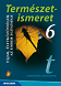 Természetismeret 6. tk. - Tájak, életközösségek. Egészségtan Hatodik osztályos természetismeret tankönyv. A természetről tizenéveseknek kötete. (NAT2020-hoz is ajánlott) MS-2605U Természetismeret 6. tk. - Tájak, életközösségek. Egészségtan Hatodik osztályos természetismeret tankönyv. A természetről tizenéveseknek kötete. (NAT2020-hoz is ajánlott) MS-2605U