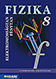 Fizika 8. tk. - Elektromosságtan, fénytan A természetről tizenéveseknek c. sorozat nyolcadikos fizika tankönyve MS-2668