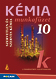 Kémia 10. mf. - Szervetlen és szerves kémia A természetről tizenéveseknek c. sorozat kémia munkafüzete tizedik osztályosoknak (NAT2012) MS-2820U Kémia 10. mf. - Szervetlen és szerves kémia A természetről tizenéveseknek c. sorozat kémia munkafüzete tizedik osztályosoknak (NAT2012) MS-2820U