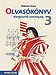 Olvasknyv 3. o. - Kieg. - Kerettantervi kieg. tananyag (NAT2020) Az MS-1631 Olvasknyv 3.o. kiadvnyhoz kszlt NAT2020-as kiegszt olvasmnyok s feladatok MS-2943U