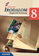 Sokszínű irodalom 8. - Kieg. - Kerettantervi kieg. tananyag (NAT2012) Az MS-2351 Sokszínű irodalom 8. tankönyv NAT2012 kerettantervi kiegészítése MS-2972U Sokszínű irodalom 8. - Kieg. - Kerettantervi kieg. tananyag (NAT2012) Az MS-2351 Sokszínű irodalom 8. tankönyv NAT2012 kerettantervi kiegészítése MS-2972U