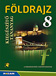 Fldrajz 8. - Kieg. - Kerettantervi kieg. tananyag (NAT2012 s NAT2020) Az MS-2613 Fldrajz 8. tanknyv NAT2012 szerinti kiegszt tananyaga MS-2983U