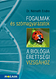 Fogalmak és szómagyarázatok a biológia érettségi vizsgához A biológia érettségin előforduló fogalmak és szómagyarázatok MS-3154 Fogalmak és szómagyarázatok a biológia érettségi vizsgához A biológia érettségin előforduló fogalmak és szómagyarázatok MS-3154