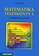 Matematika tesztkönyv I. (15 éveseknek) MS-3208 Matematika tesztkönyv I. (15 éveseknek) MS-3208