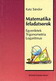 Matematikai feladatsorozatok. Egyenletek, Trigonometria, Logaritmus MS-3224 Matematikai feladatsorozatok. Egyenletek, Trigonometria, Logaritmus MS-3224