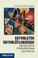 Egyenletek, egyenlőtlenségek megoldása függvénytani alapokon MS-3234 Egyenletek, egyenlőtlenségek megoldása függvénytani alapokon MS-3234