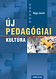 Új pedagógiai kultúra Nagy József professzor könyve az új pedagógia kultúra lehetőségeiről MS-9318