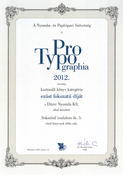 
Pro Typographia 2012 ezst fokozat